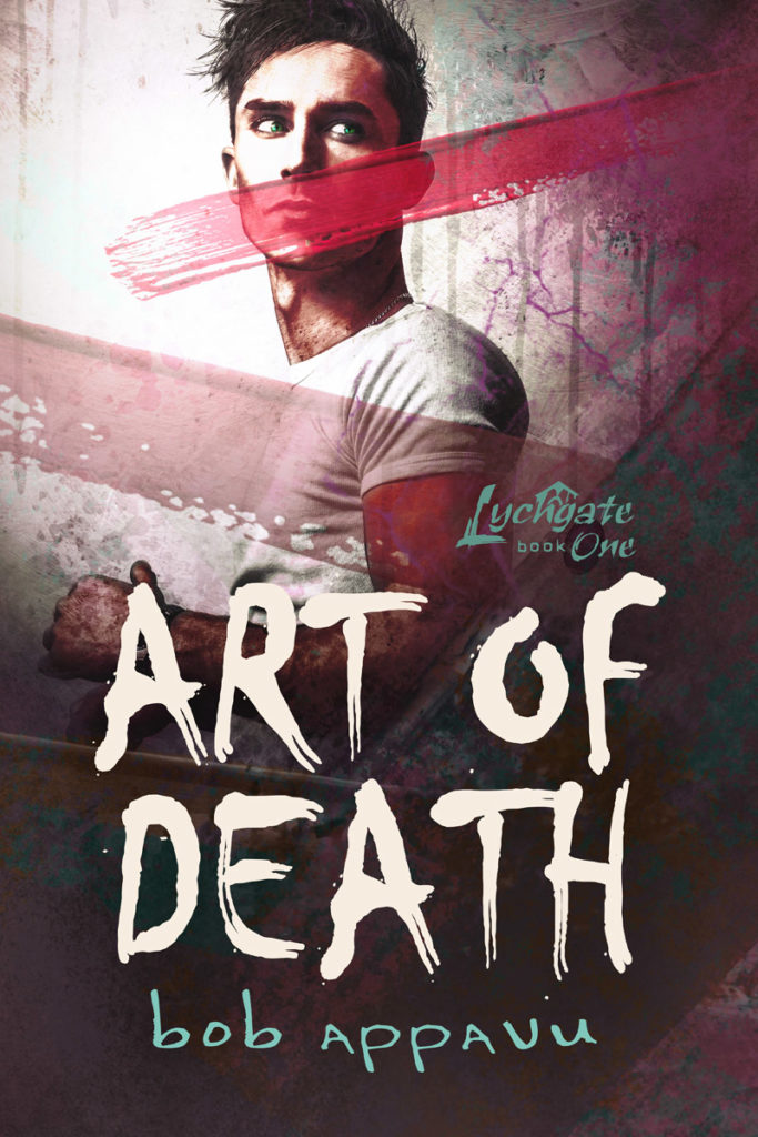 Art of Death - Lychgate, Book 1 - by Bob Appavu