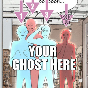 SOLD OUT - Into the Smoke Ghost Cameo - Chapter 1, Episode 6